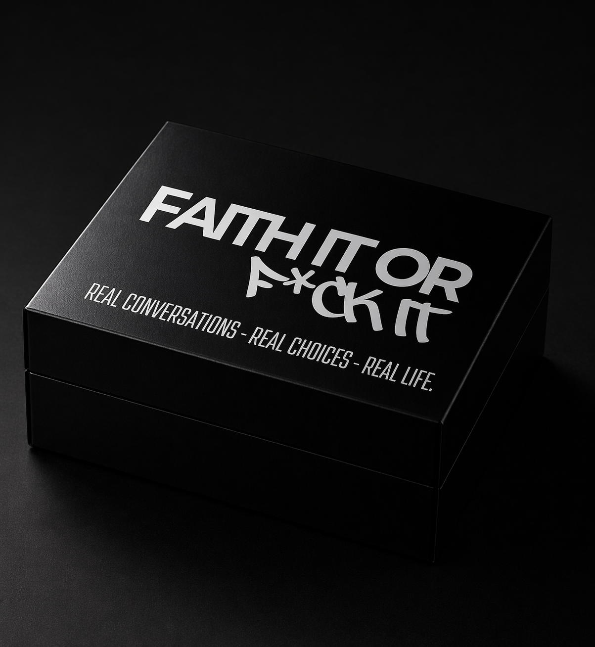 FAITH IT or F*CK IT – The Card Game of Real Conversations, Real Choices & Real Life